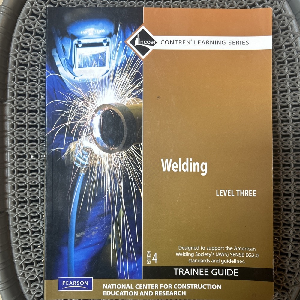 Welding Level 3 Trainee Guide by NCCER ISBN 9780132135115
